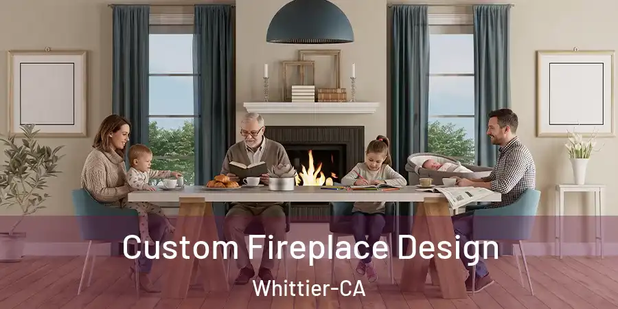Custom Fireplace Design Whittier-CA