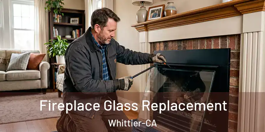  Fireplace Glass Replacement Whittier-CA